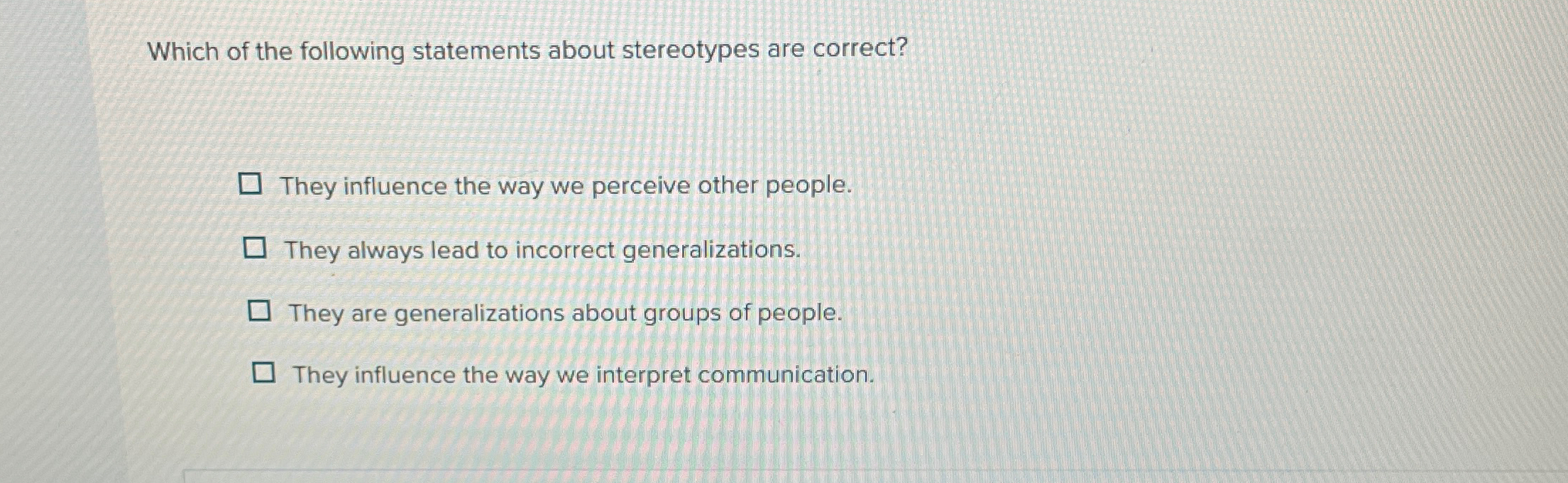 Solved Which of the following statements about stereotypes | Chegg.com