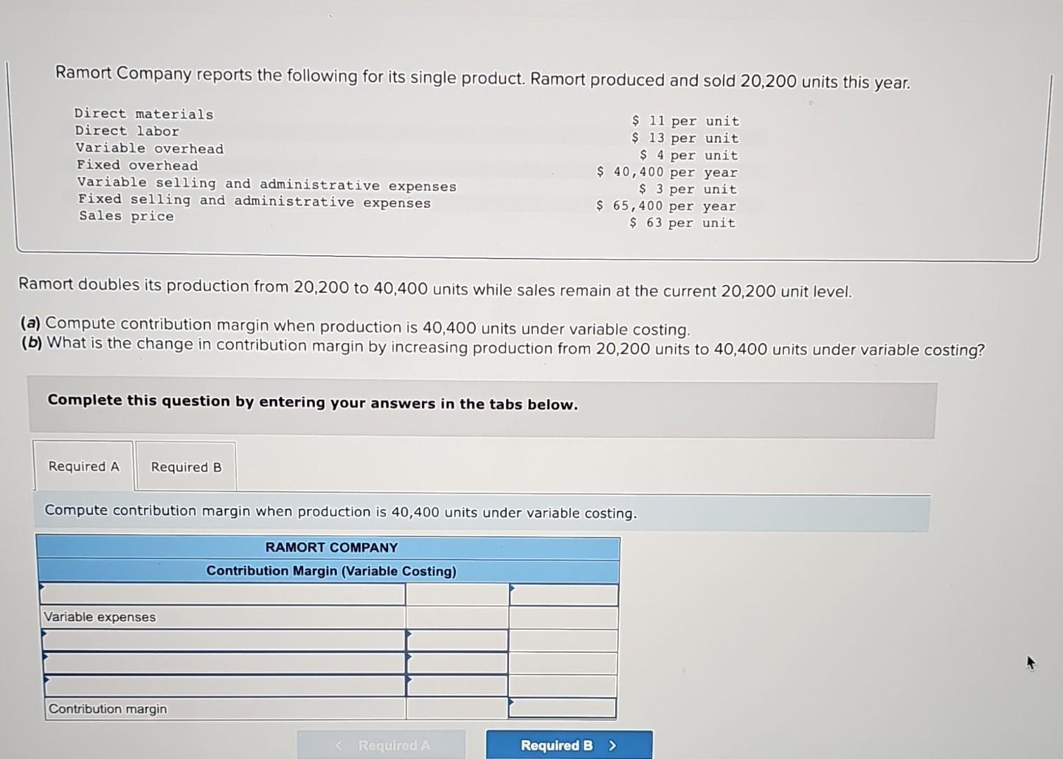 Solved Ramort Company Reports The Following For Its Single | Chegg.com