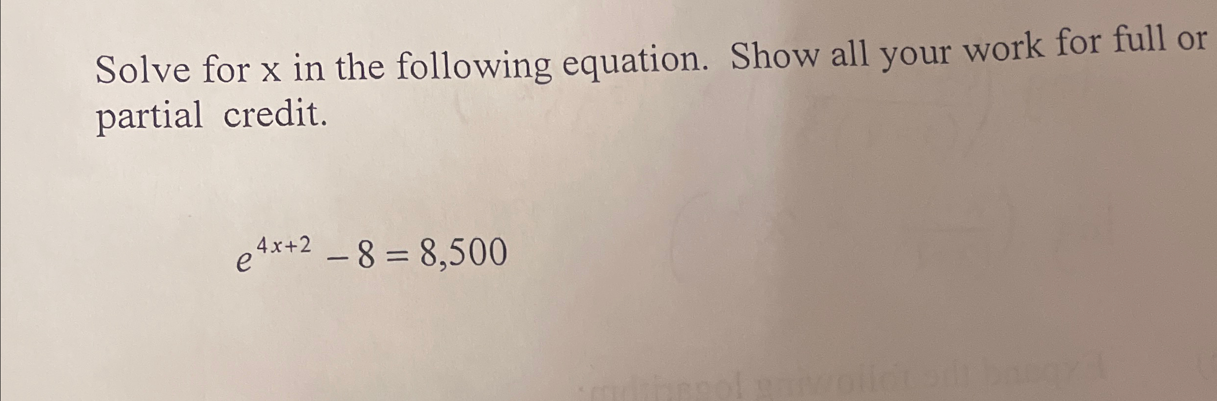 Solved Solve for x ﻿in the following equation. Show all your | Chegg.com