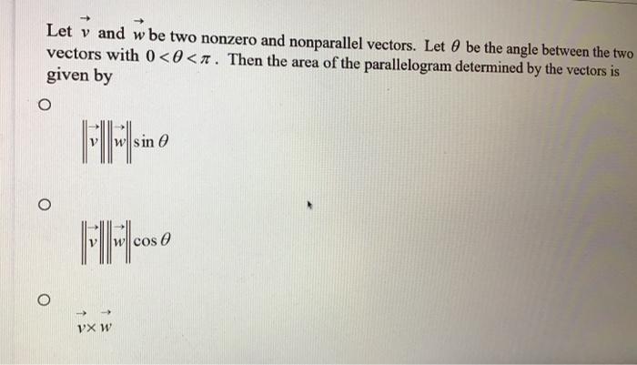 Solved Let v and w be two nonzero and nonparallel vectors. | Chegg.com