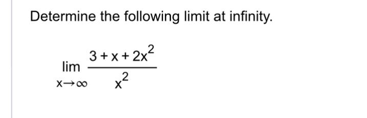 Solved Determine the following limit at | Chegg.com