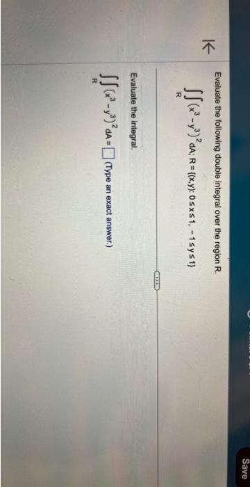 Solved Evaluate The Following Double Integral Over The | Chegg.com