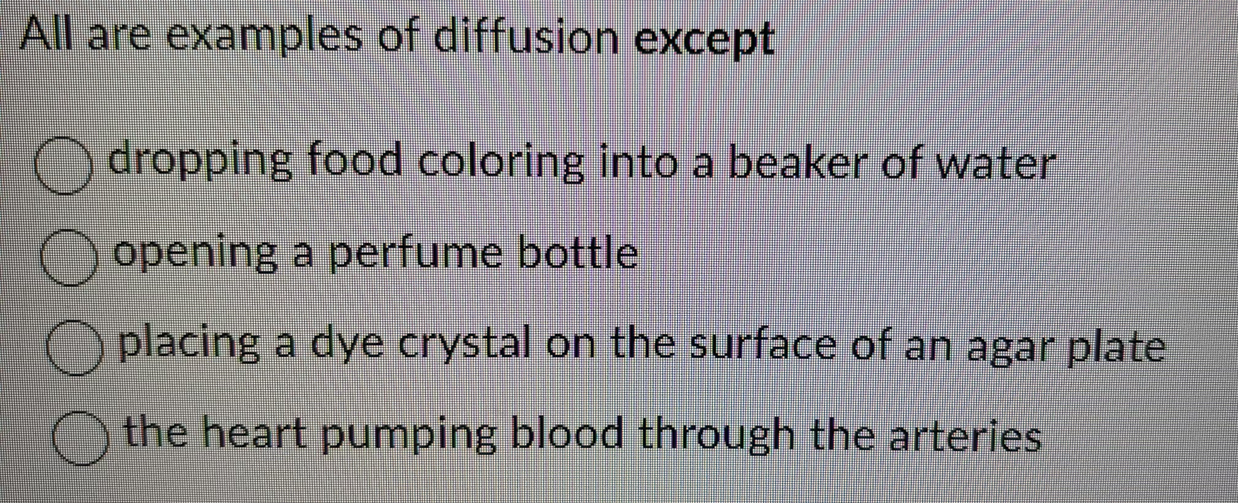 Solved All are examples of diffusion except:A) ﻿dropping | Chegg.com