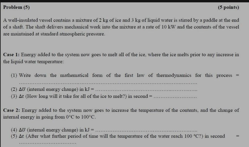 Solved Problem (5) (5 Points) A Well-insulated Vessel | Chegg.com