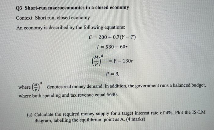 Solved Q3 Short run macroeconomics in a closed economy Chegg