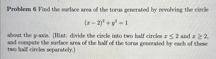 Solved Problem 6 Find The Surface Area Of The Torus | Chegg.com