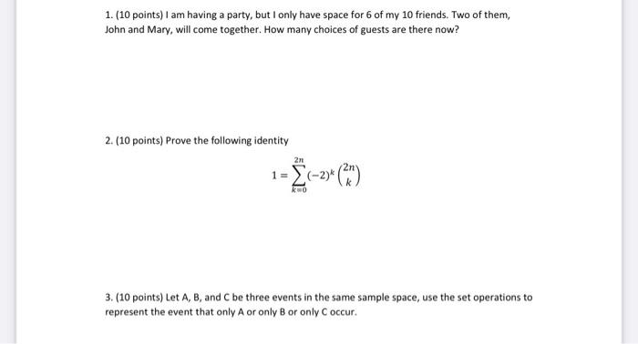 Solved 1. (10 points) I am having a party, but I only have | Chegg.com