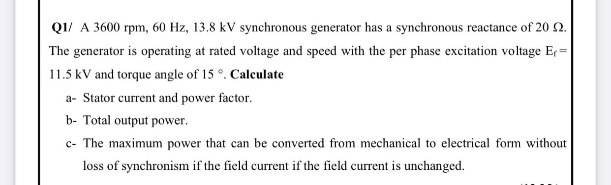 Solved Q1/ A 3600 rpm, 60 Hz, 13.8 kV synchronous generator | Chegg.com