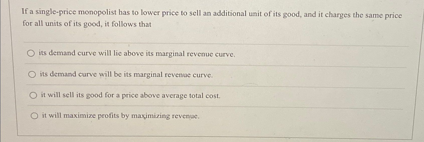 Solved If a single-price monopolist has to lower price to | Chegg.com