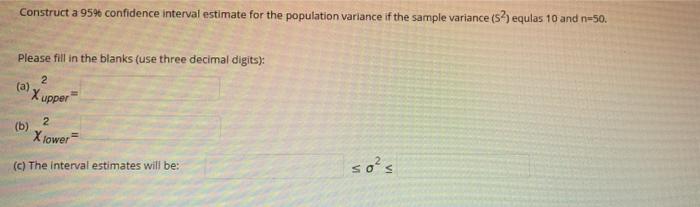 Solved Construct a 95% confidence interval estimate for the | Chegg.com