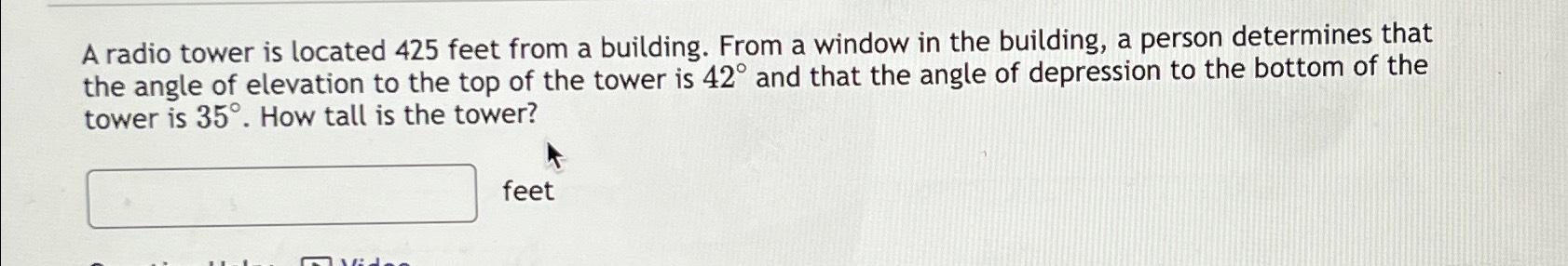 Solved A radio tower is located 425 ﻿feet from a building. | Chegg.com