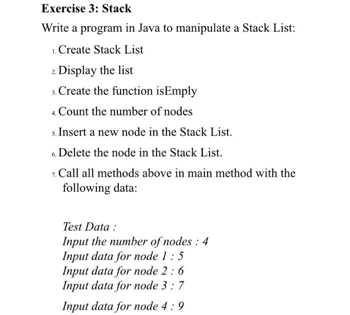 Solved Exercise 3: Stack Write a program in Java to | Chegg.com