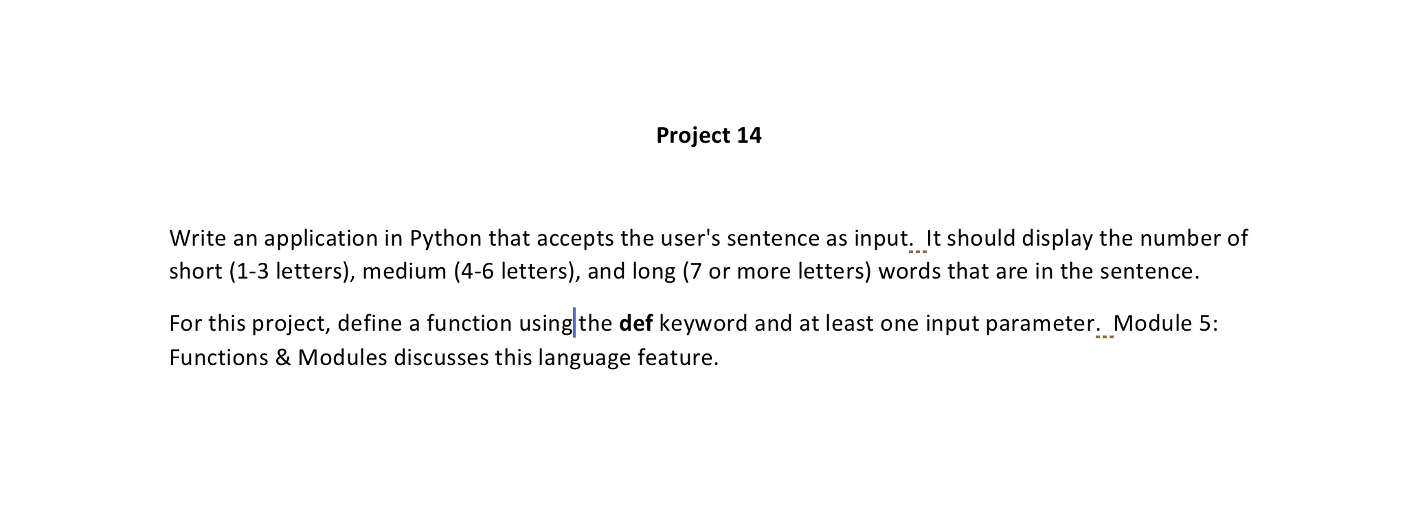 Solved by an EXPERT Project 14Write an application in Python that 