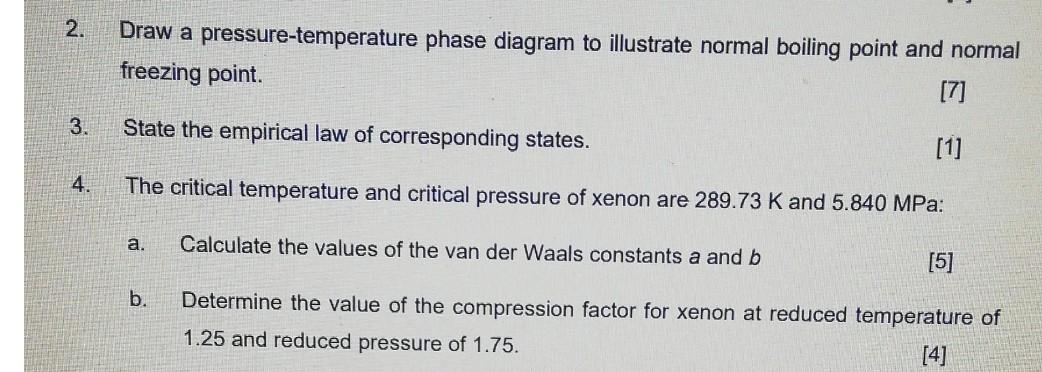 Solved 2. Draw a pressure-temperature phase diagram to | Chegg.com