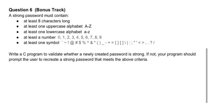 Solved Question 6 Bonus Track A Strong Password Must Chegg Com