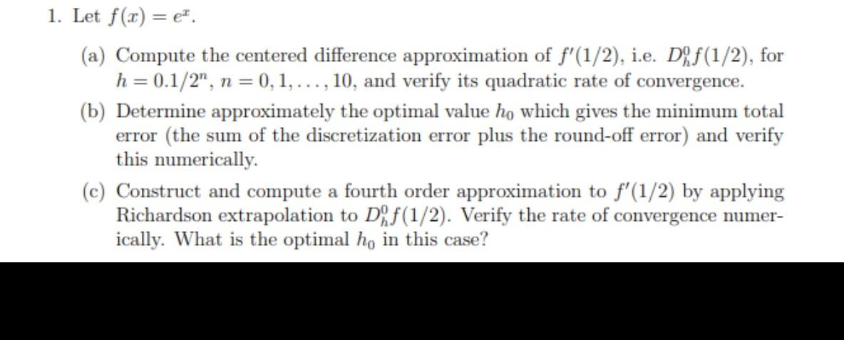 Solved 1. Let f(x) = e. (a) Compute the centered difference | Chegg.com