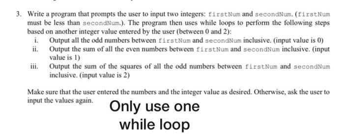 Solved 3. Write a program that prompts the user to input two | Chegg.com