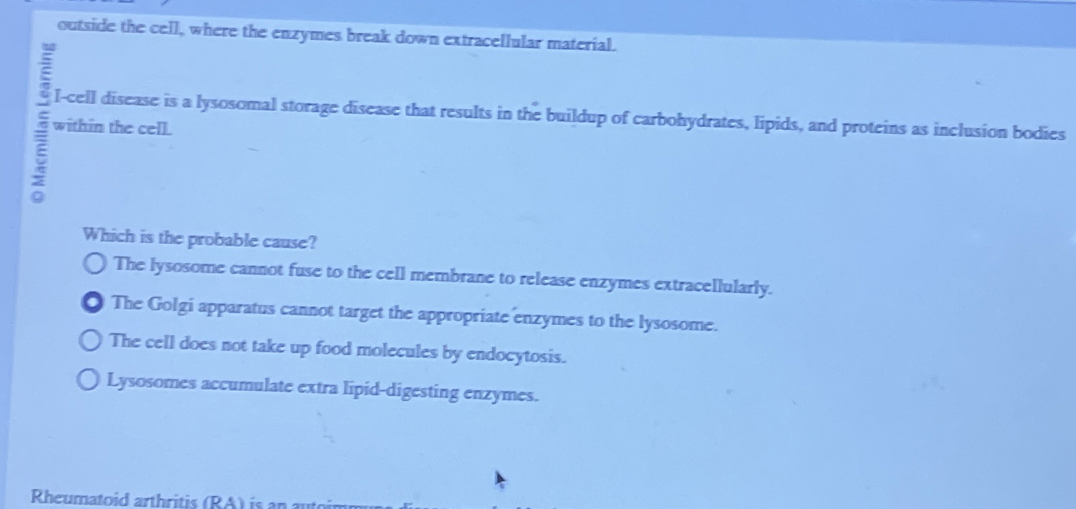 Solved outside the cell, where the enzymes break down