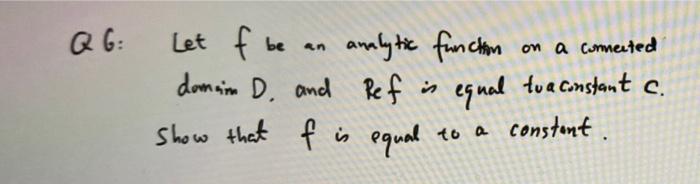 Solved QG: en on a connected Let f be analytic function | Chegg.com