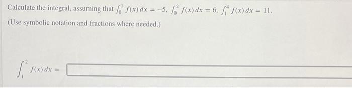 Solved Calculate The Integral, Assuming That F F(x) Dx = -5, | Chegg.com