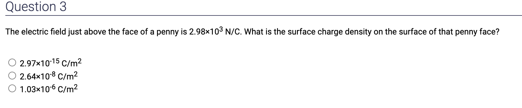 Solved Question 3The electric field just above the face of a | Chegg.com