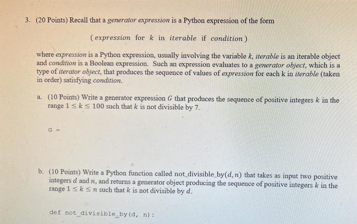 Solved 3. (20 Points) Recall that a generator expression is | Chegg.com