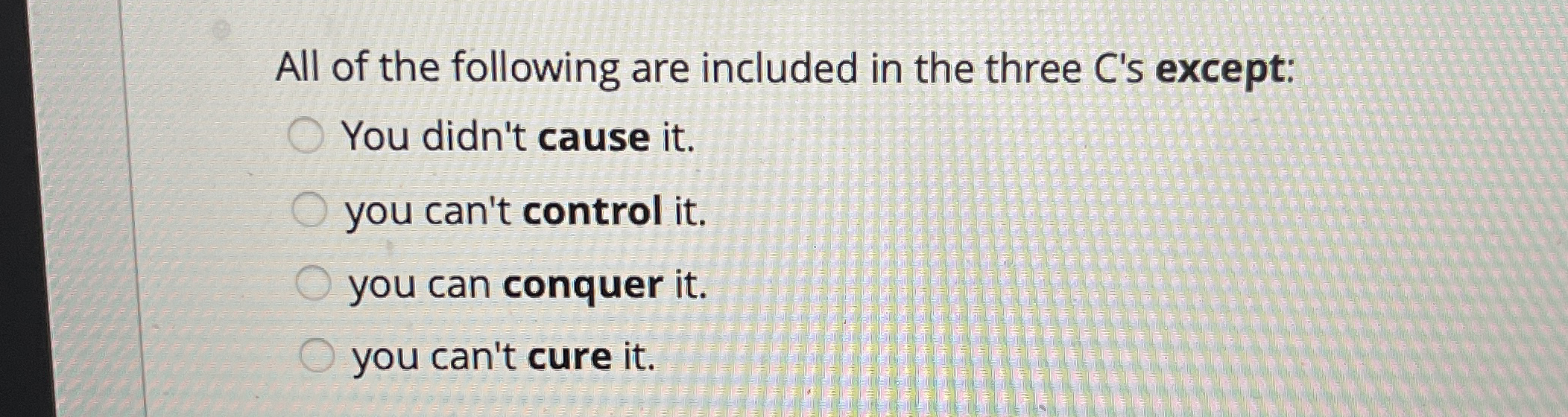 Solved All of the following are included in the three C's | Chegg.com