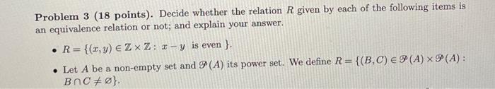Solved Problem 3 (18 points). Decide whether the relation R | Chegg.com