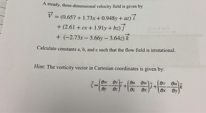 Solved A steady, three-dimensional velocity field is given | Chegg.com
