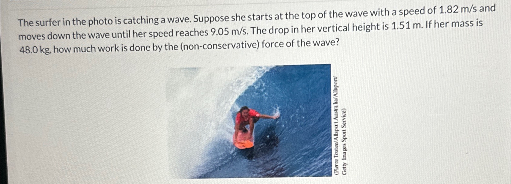 Solved The surfer in the photo is catching a wave. Suppose | Chegg.com