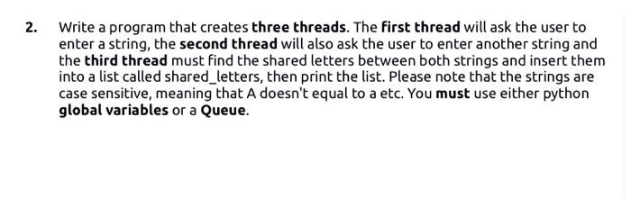 Solved 2. Write a program that creates three threads. The | Chegg.com