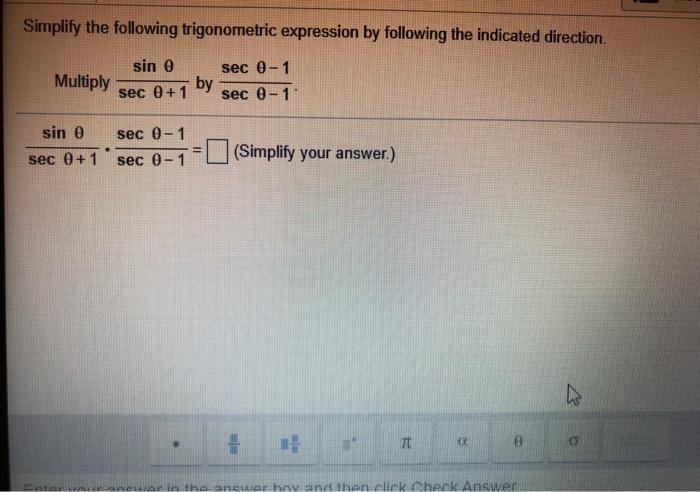 Solved Simplify The Following Trigonometric Expression By | Chegg.com