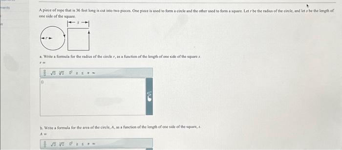 A piece of rope is cut into two pieces. One piece is used to form a circle  and the other is used to form a square. Use a length of rope of