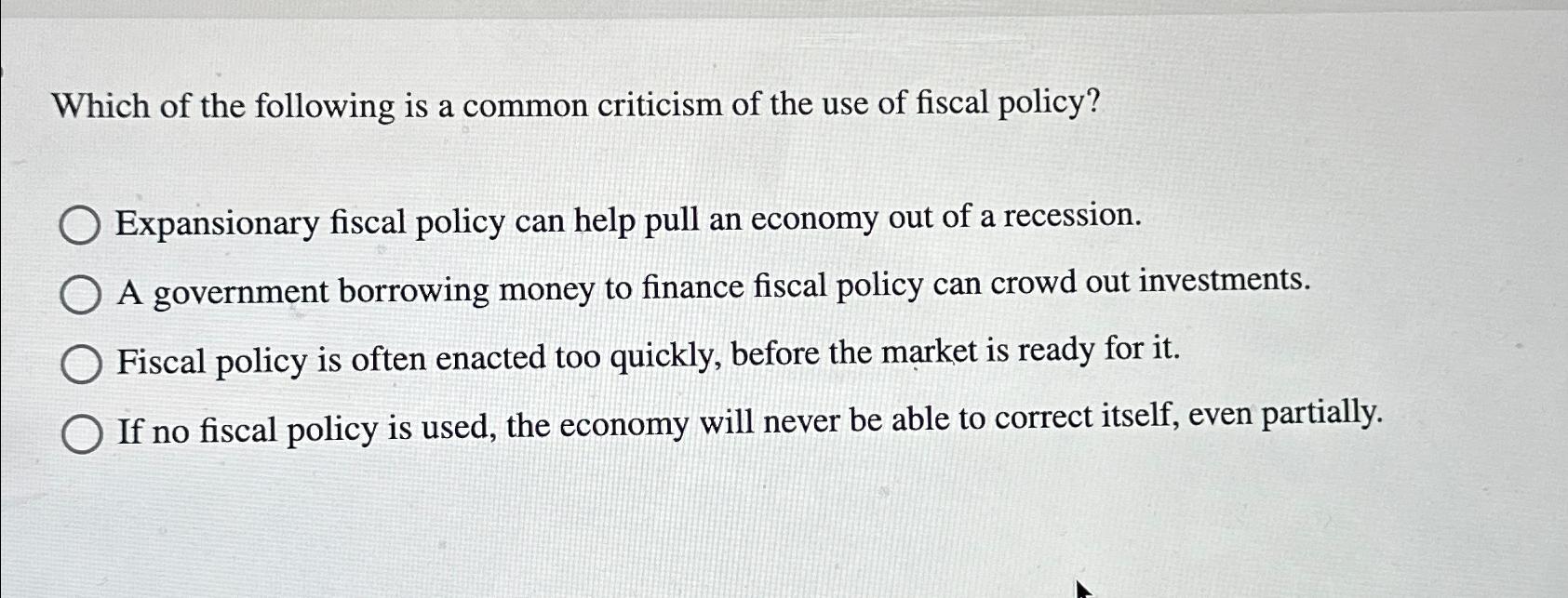 Solved Which of the following is a common criticism of the | Chegg.com
