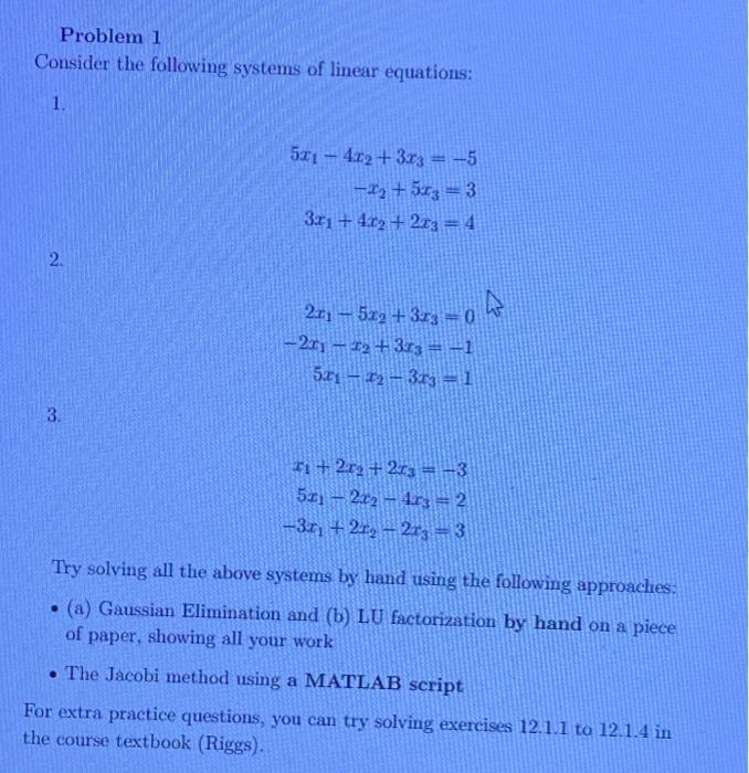Solved Problem 1 Consider the following systems of linear | Chegg.com