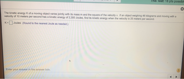 Solved This Test: 18 pts possible The kinetic energy K of a | Chegg.com