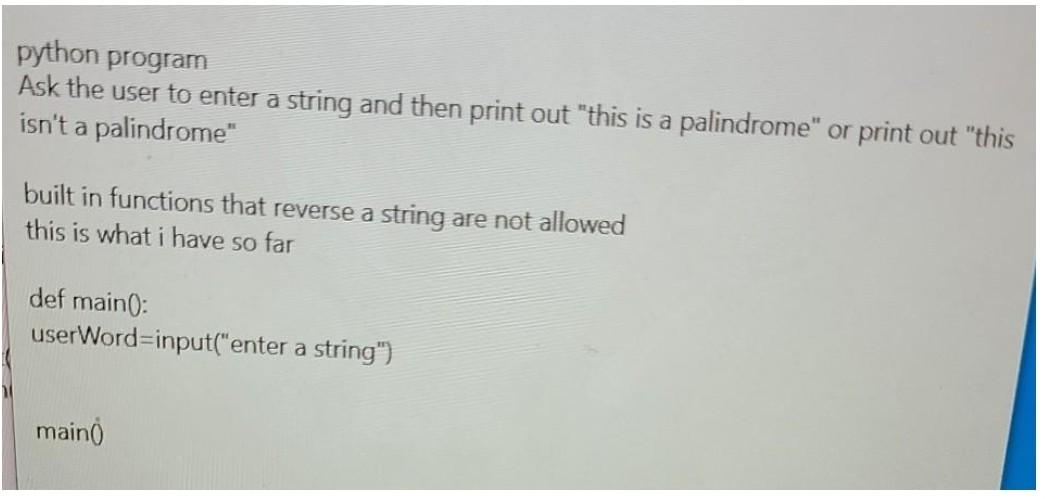 Solved python program Ask the user to enter a string and | Chegg.com