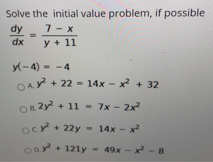Solved Solve The Initial Value Problem If Possible Dy 7 Chegg Com