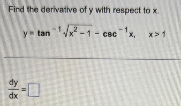 Solved Find the derivative of y with respect to x. | Chegg.com