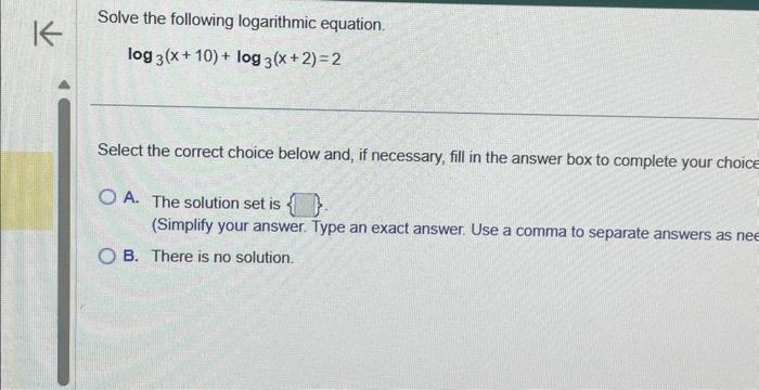 Solved Solve The Following Logarithmic Equation. | Chegg.com