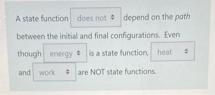 Solved A state function depend on the path between the | Chegg.com