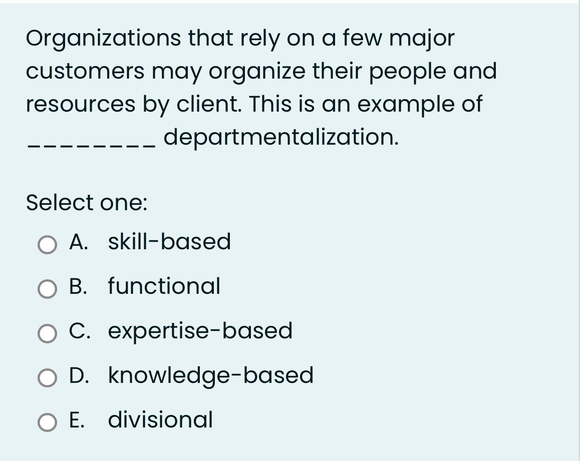Solved Organizations that rely on a few major customers may | Chegg.com