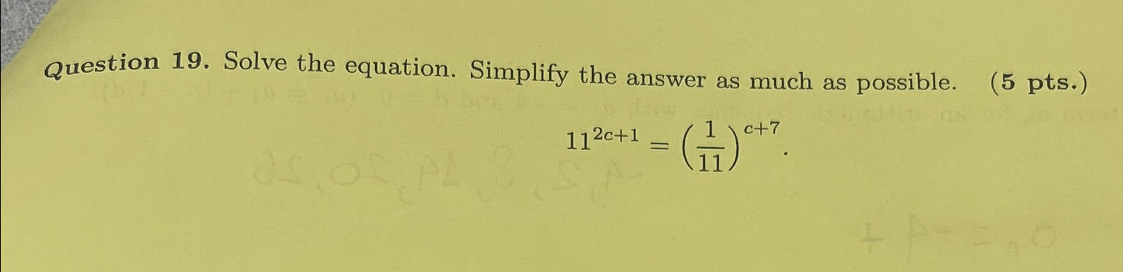 Solved Question 19. ﻿Solve the equation. Simplify the answer | Chegg.com