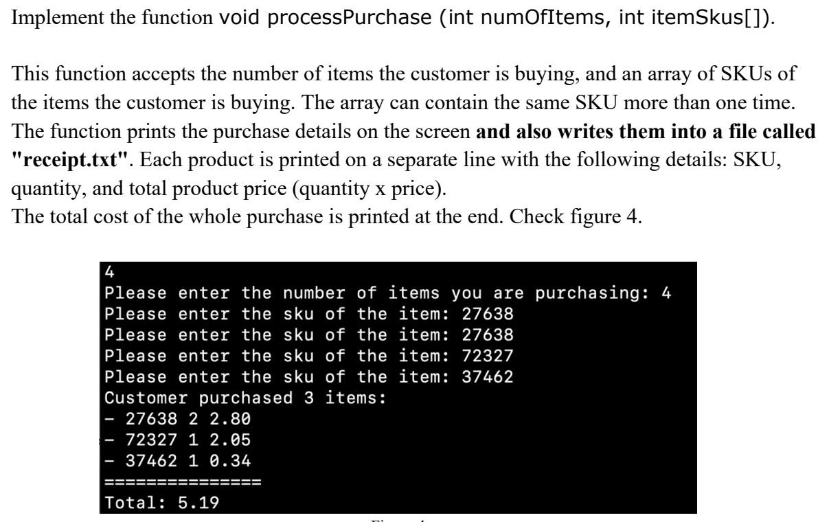Solved Implement the function void processPurchase (int | Chegg.com