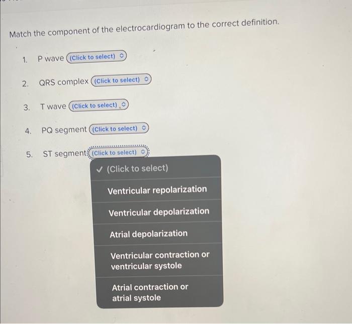 Solved Match the component of the electrocardiogram to the | Chegg.com