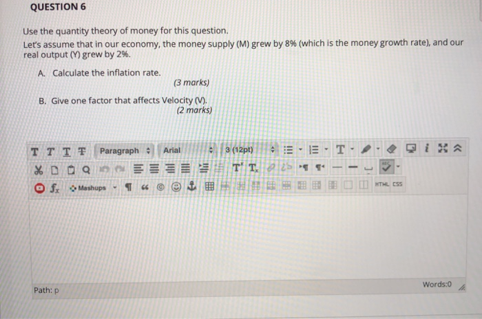Solved QUESTION 6 Use the quantity theory of money for this | Chegg.com