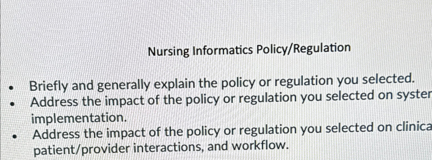 Solved Nursing Informatics Policy/RegulationBriefly and | Chegg.com