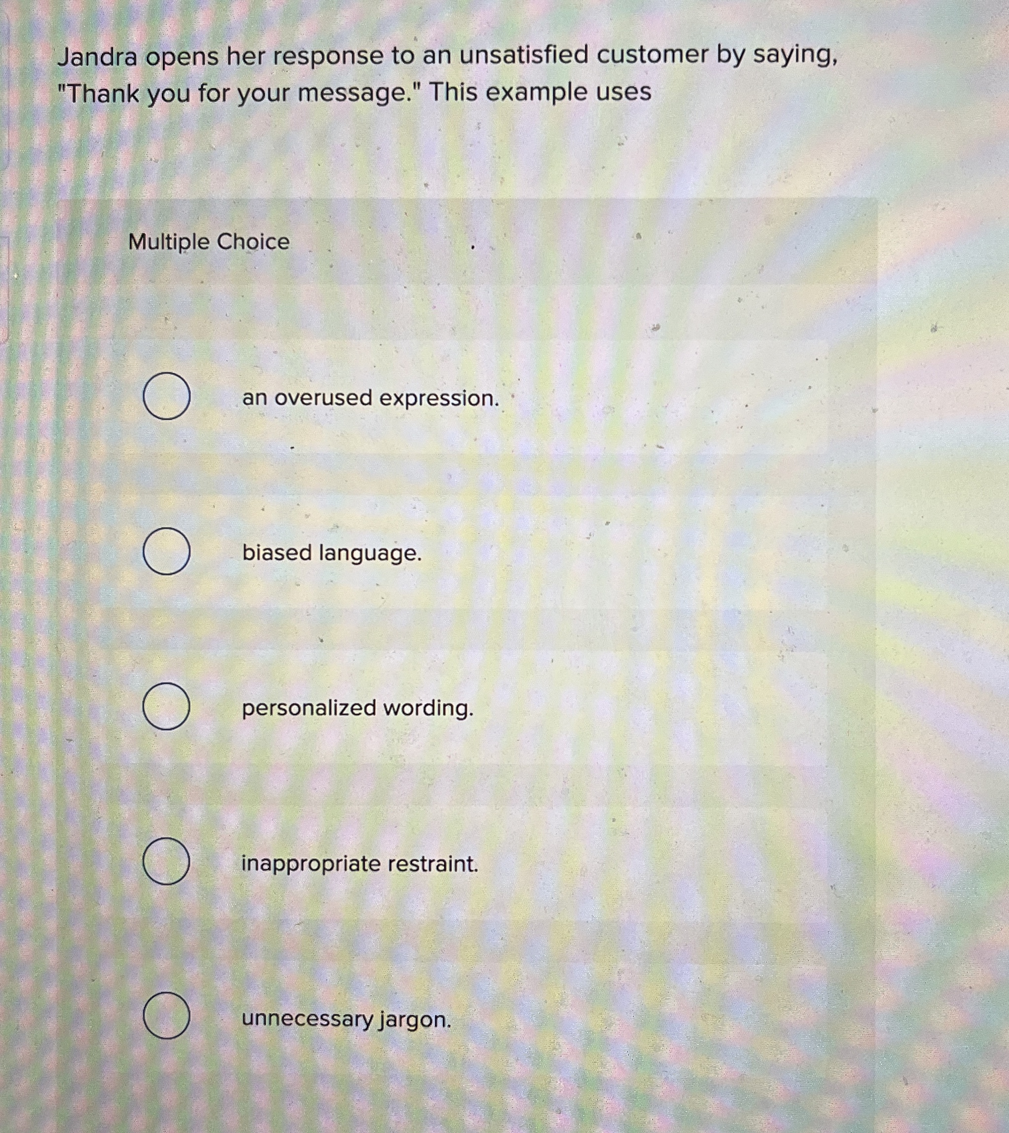Solved Jandra opens her response to an unsatisfied customer | Chegg.com