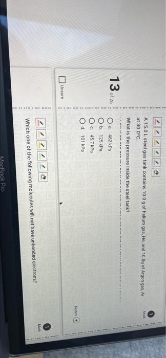 A 15.0 L steel gas tank contains 10.0 g of hellum gas, He, and 10.0g of Argon gas. At
at 30.0°C
What is the pressure inside t