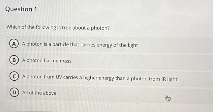 visible light carries the highest quantity of photon energy